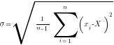 sigma = sqrt{{1/{n-1}}sum{i=1}{n}{(x_i-X)^2}}