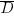 overline{D}